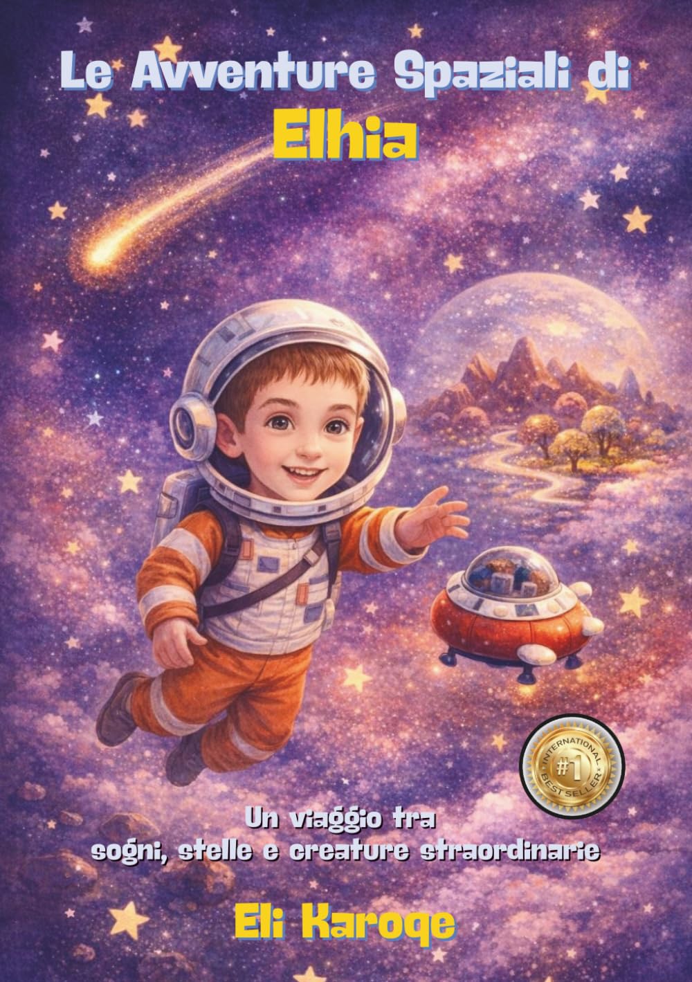 Le avventure spaziali di Elhia: Un viaggio tra sogni, stelle e creature straordinarie