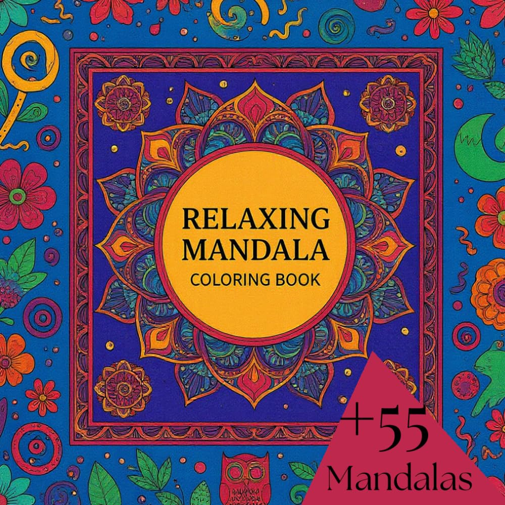 Mandala Stress-Relief Coloring Book for Adults: Relax, Unwind, and Find Calm Through Beautiful Mandalas”