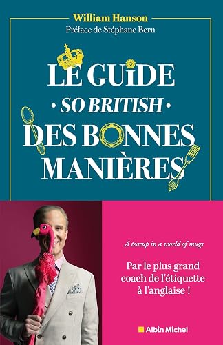 Couverture de Le Guide so British des bonnes manières