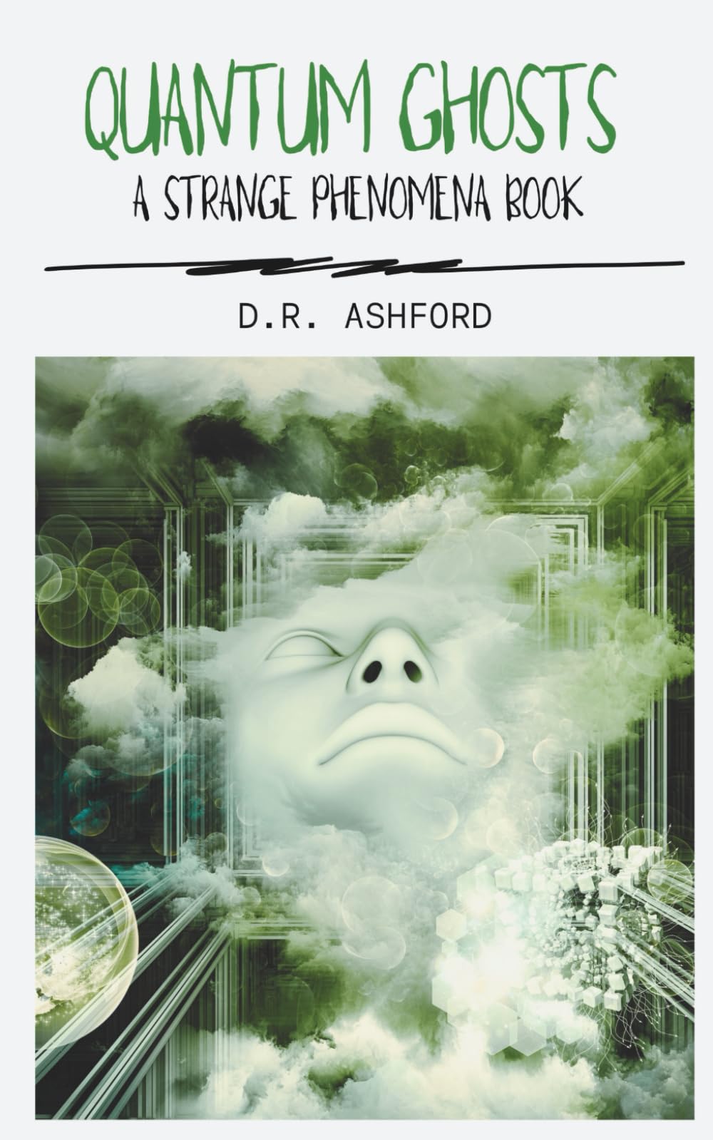 Quantum Ghosts: A Strange Phenomena Book (Strange Phenomena Book Series)