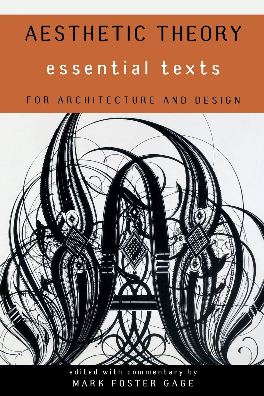 Aesthetic Theory: Essential Texts for Architecture and Design Paperback – October 31, 2011