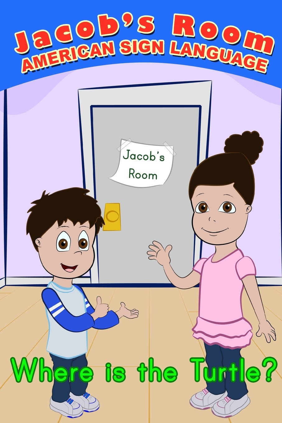 Cover of Jacob's Room: American Sign Language: Where is the Turtle?