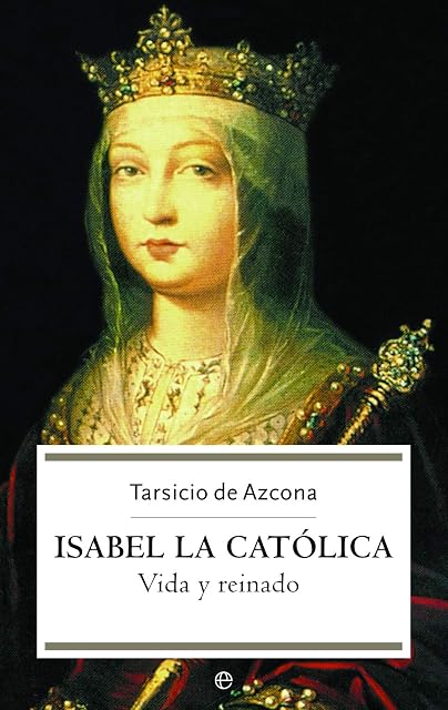 Portada de Isabel la Catolica: Vida y Reinado