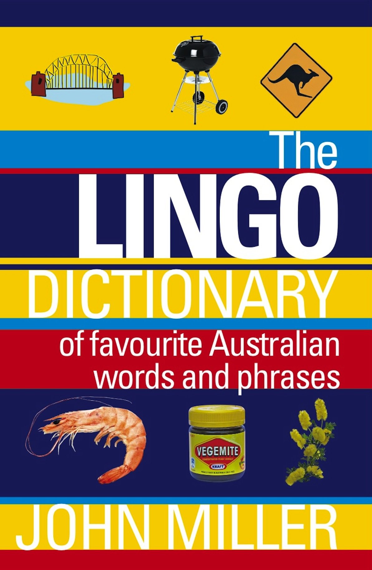 Buy The Lingo Dictionary: Of Favourite Australian Words and Phrases — BookShops.in