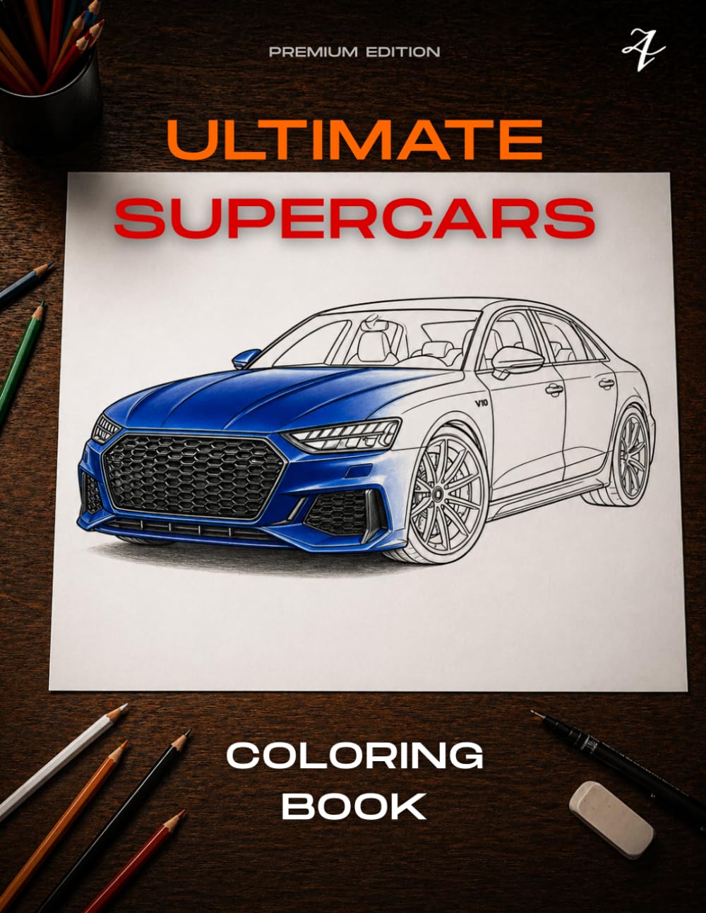 Ultimate Supercars Coloring Book: Highly Detailed Dream Cars to Color for Kids, Teens, and Automotive Enthusiasts