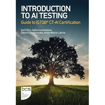 Introduction to AI Testing: Guide to ISTQB&reg; CT-AI Certification