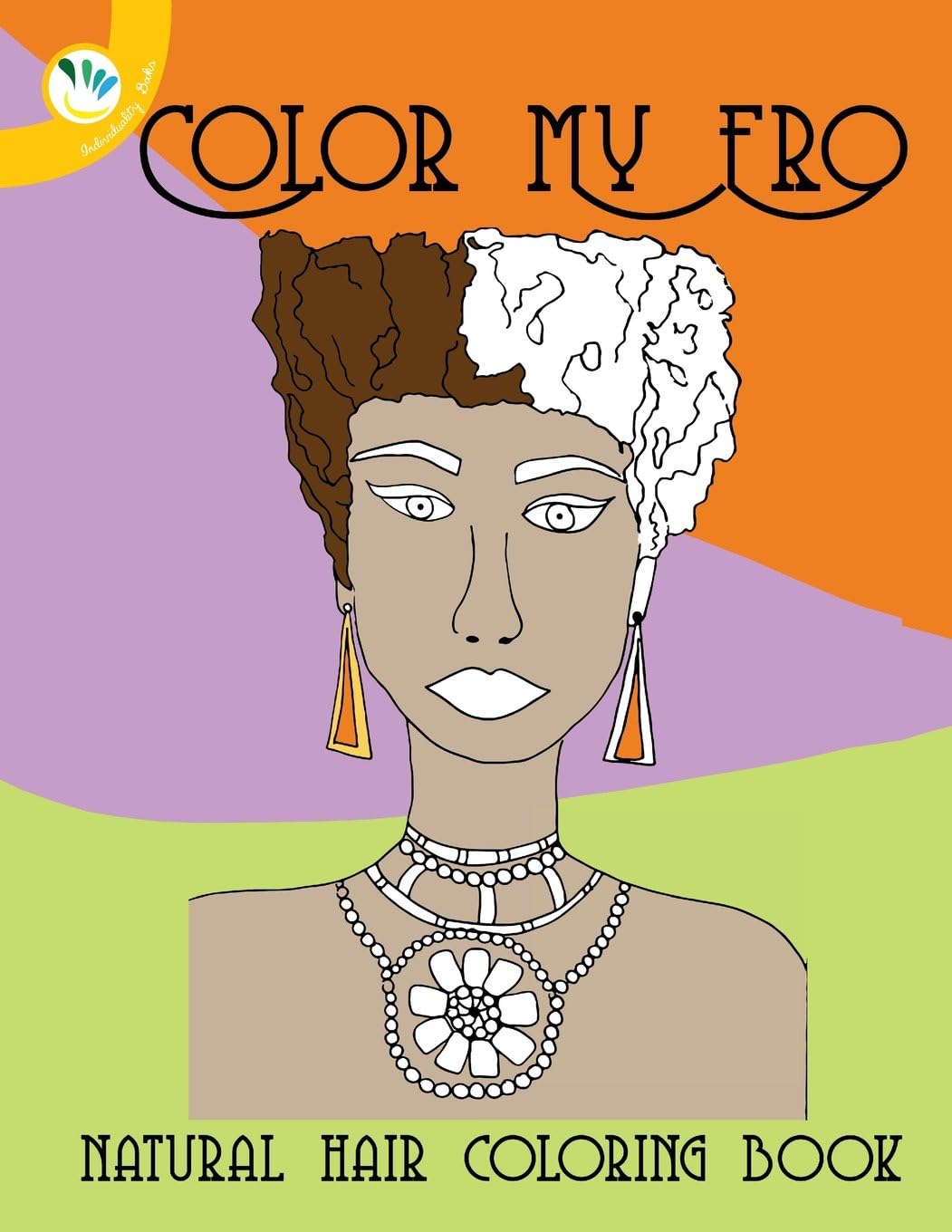 Color My Fro Natural Hair Coloring Book Paperback – Large Print, April 16, 2016