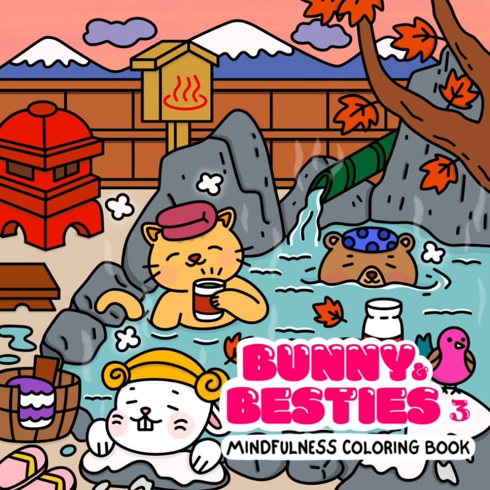 Bunny and Besties: Mindfulness Coloring Book for Adults: Coloring Book for Adults and Teens Featuring Cozy Moments with Cute Animal Characters for Relaxation (Cute Coloring Book for Kids and Adults)