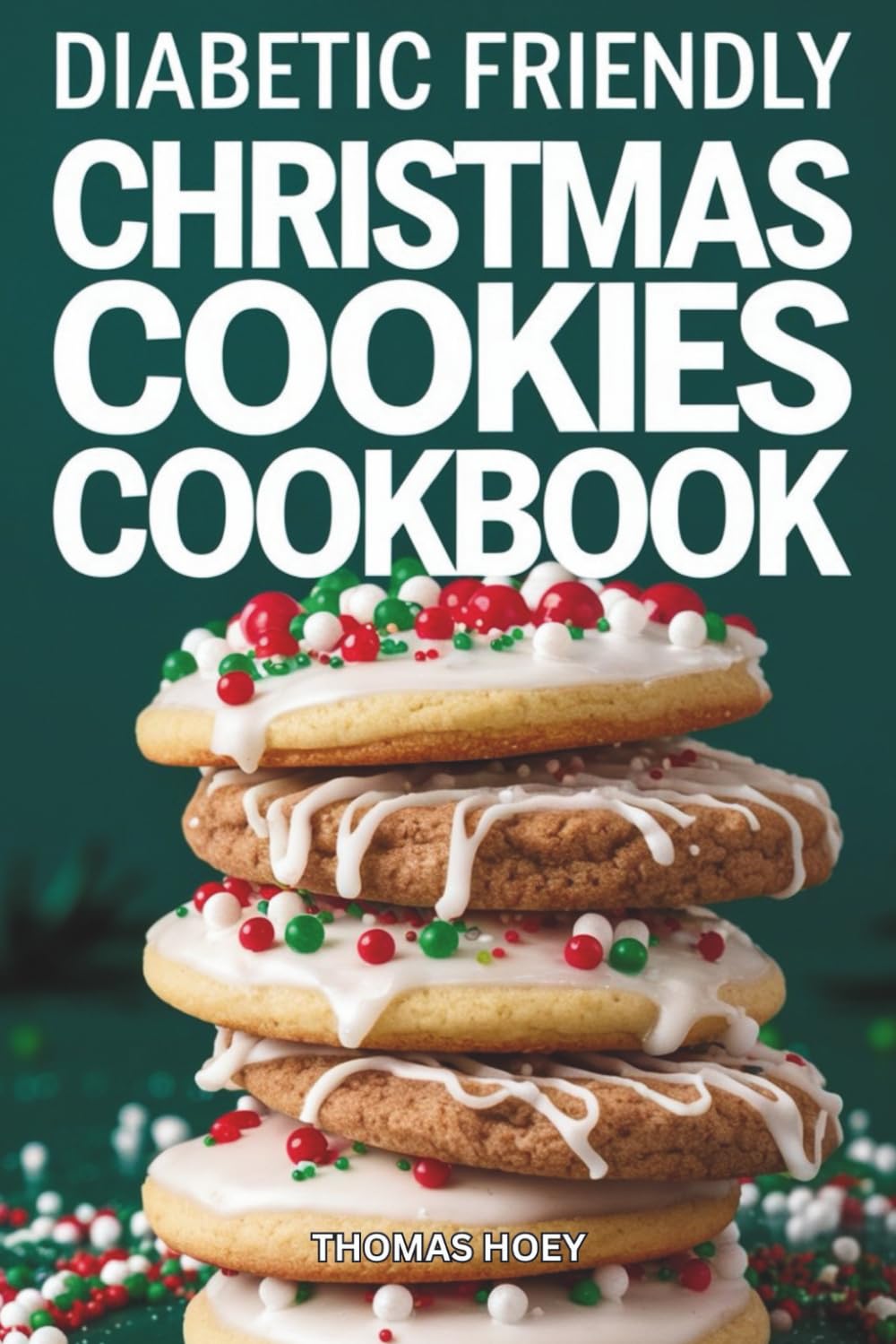 Diabetic friendly christmas cookies cookbook