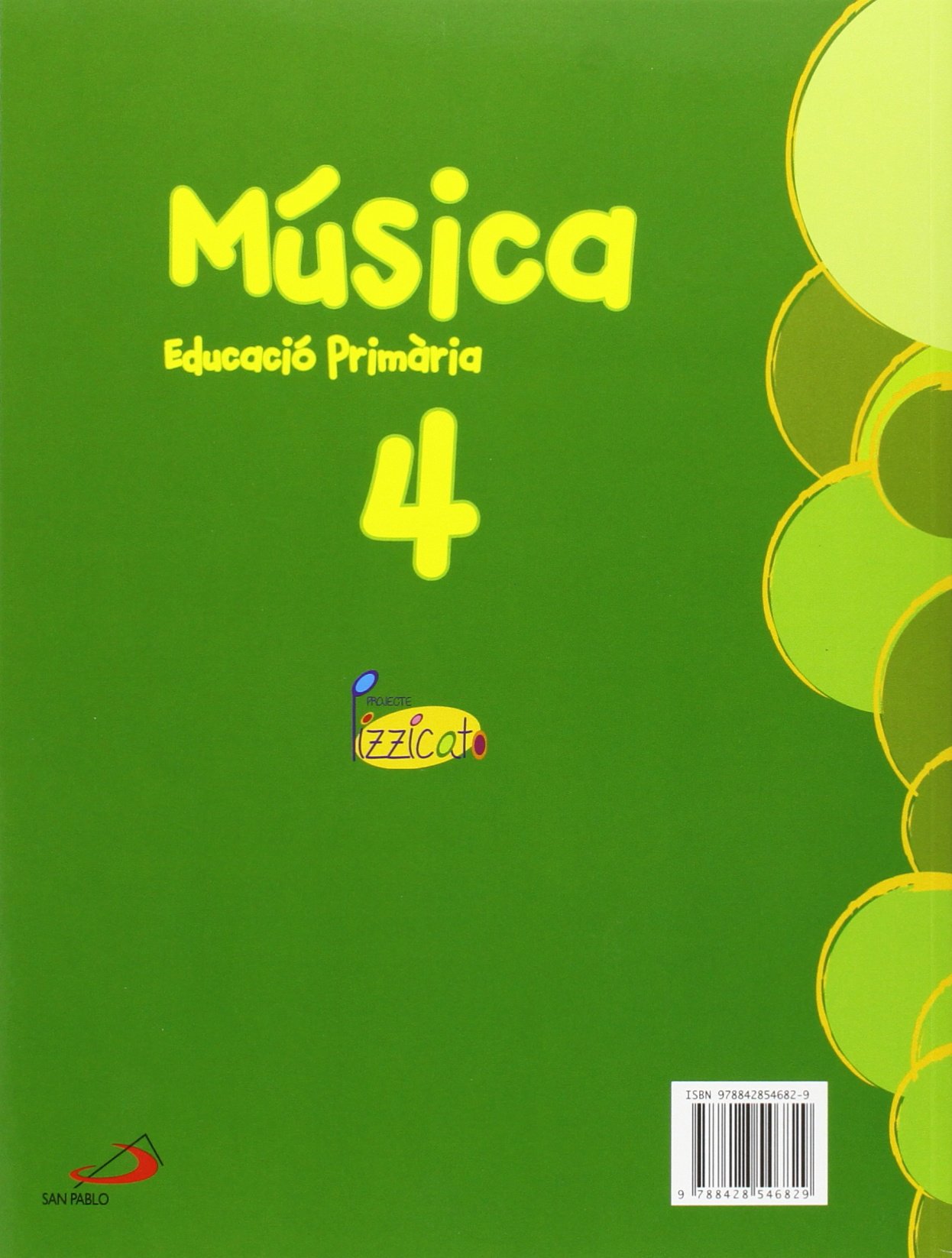 Música 4 - Projecte Pizzicato - Libro del alumno: Educació Primària - 9788428546829