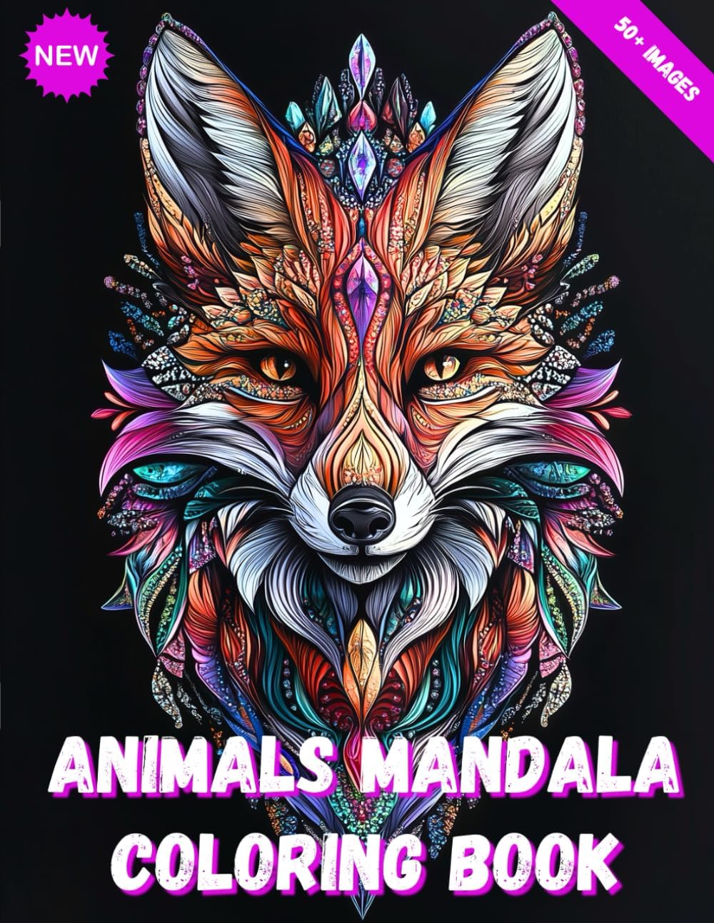 Animals Mandala Coloring Book: 50+ Unique and Captivating Designs for Stress Relief, Tranquility, and Creative Enjoyment – Wild, Domestic, and Exotic Creatures for Mindful Art and Self-Expression