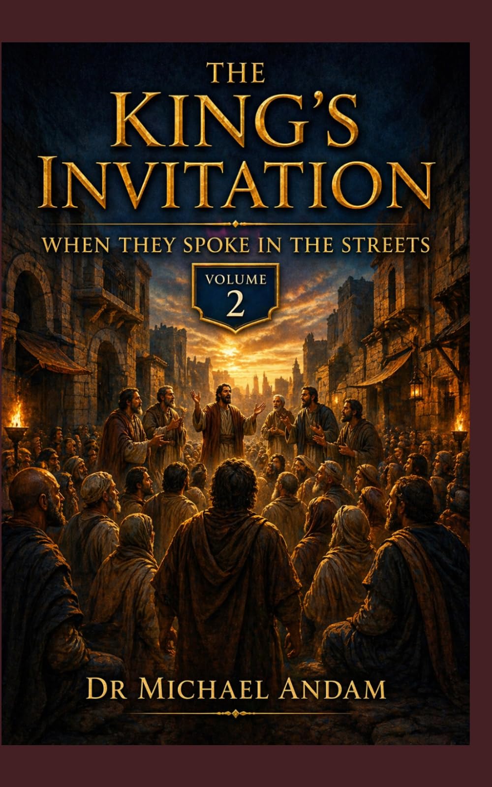 The King’s Invitation-2: When They Spoke in the Street Night