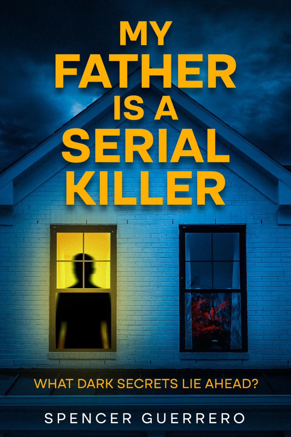 MY FATHER IS A SERIAL KILLER (Twisted Family Mysteries)