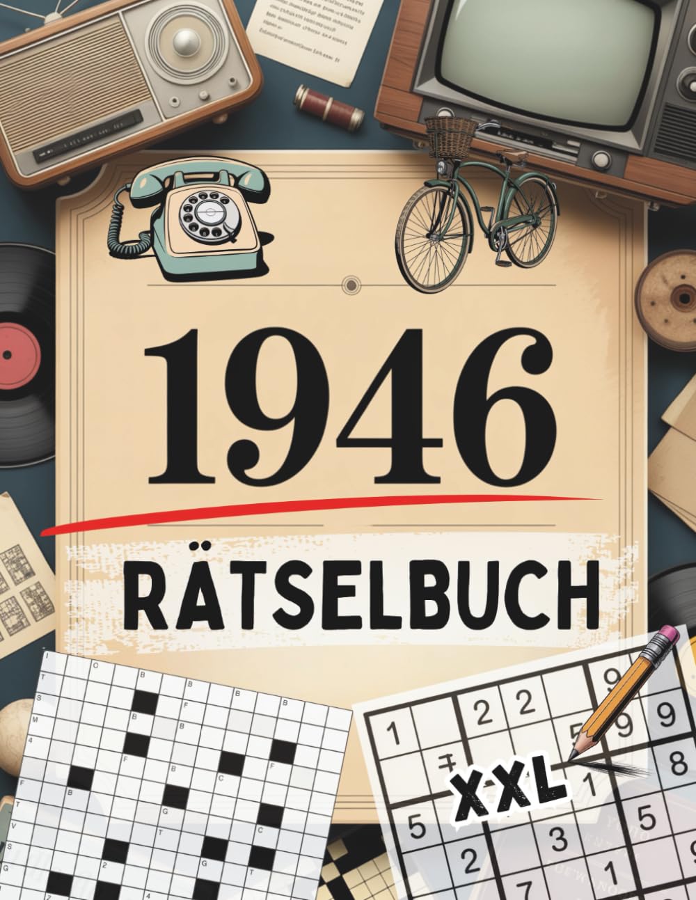 1946 – Rätselbuch: Das besondere Geschenk zum 80. Geburtstag mit vielen Kreuzworträtseln, Sudokus und nostalgischem Rückblick
