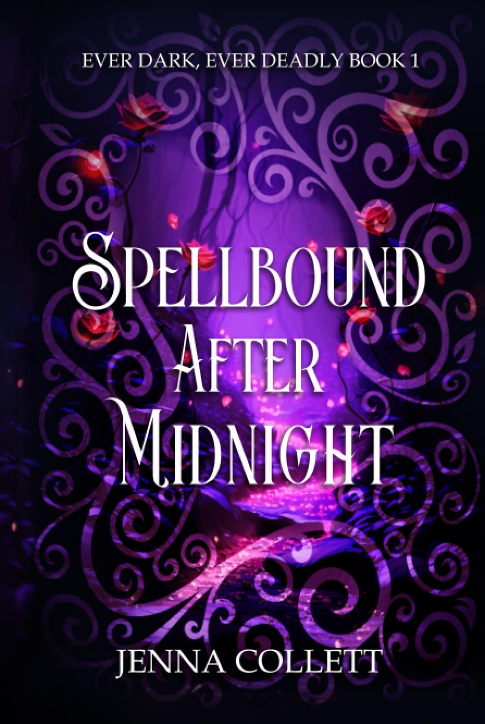 Spellbound After Midnight (Ever Dark, Ever Deadly)