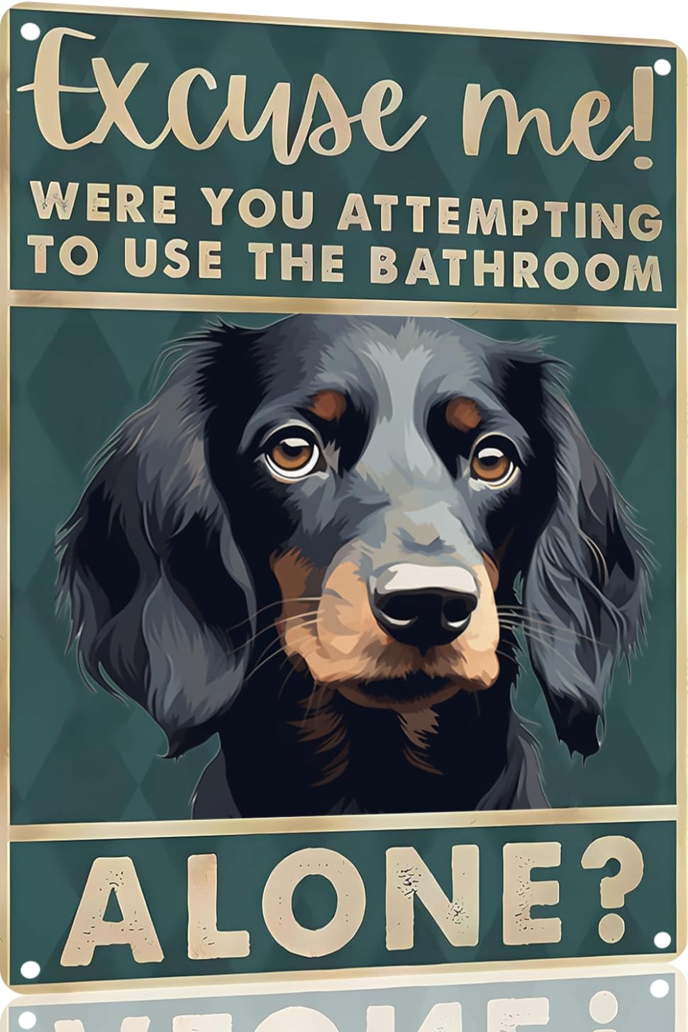 Gordon Setter Dog 12x8 inch excuse me were you attempting to use the bathroom alone - Dog Metal Poster Dog Lover Gift Art Funny Dogs Wall Art Decoration Retro Metal Tin Sign(1528)