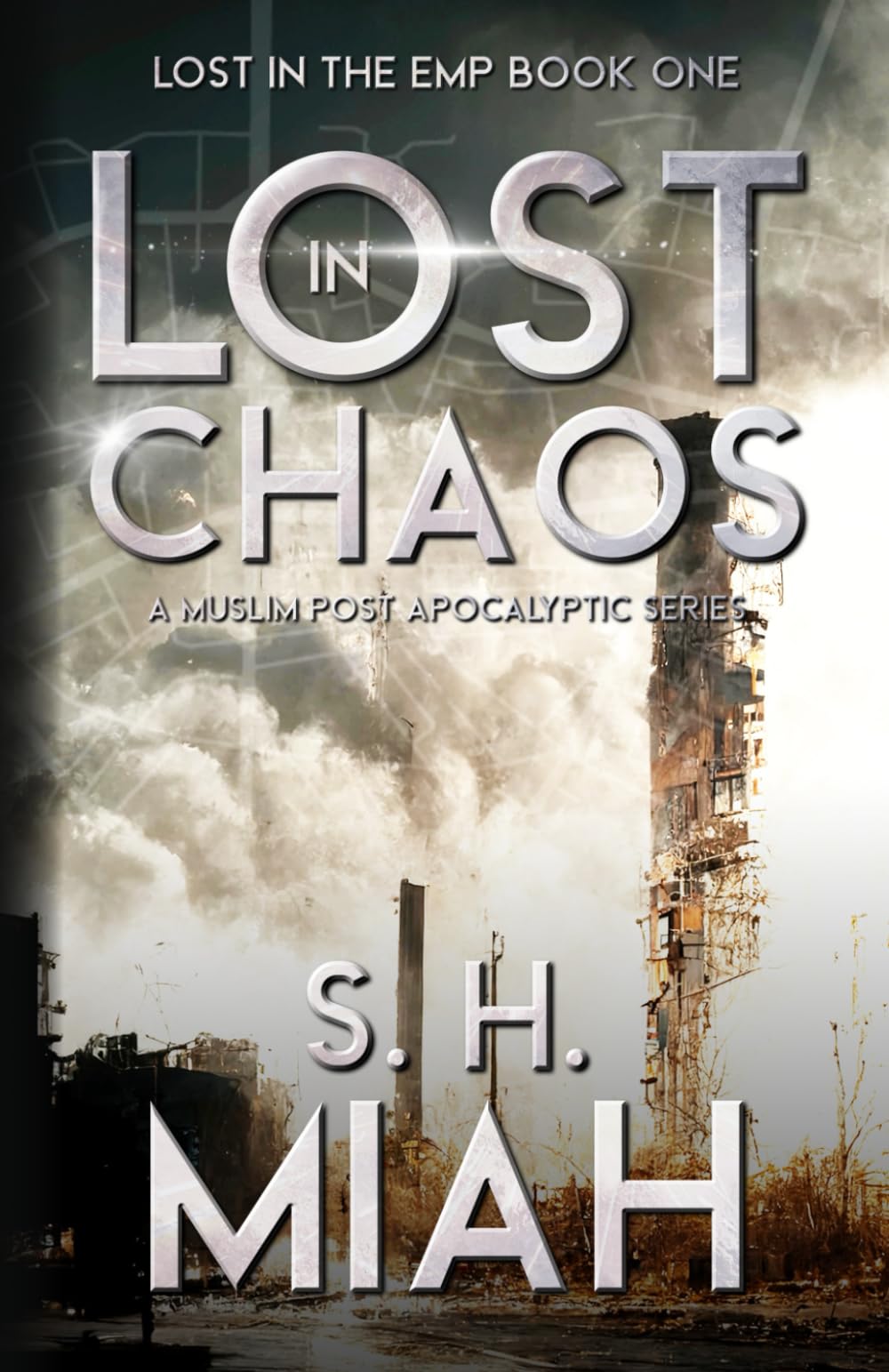 Lost in Chaos: A Post Apocalyptic EMP Thriller (Lost in the EMP)
