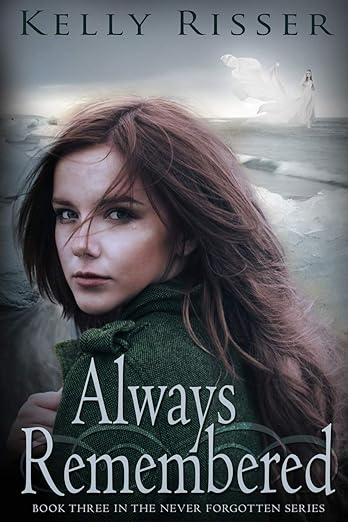 Always Remembered: Book Three in the Never Forgotten Series (3)