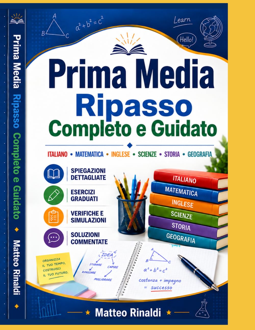Prima Media: Ripasso Completo e Guidato: Italiano, matematica, inglese, scienze, storia e geografia con spiegazioni dettagliate, esercizi graduati, verifiche, simulazioni e soluzioni commentate