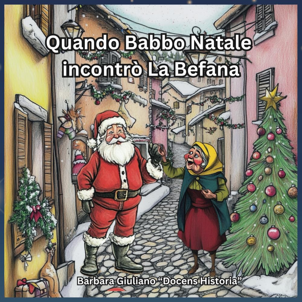 Quando Babbo Natale incontrò La Befana