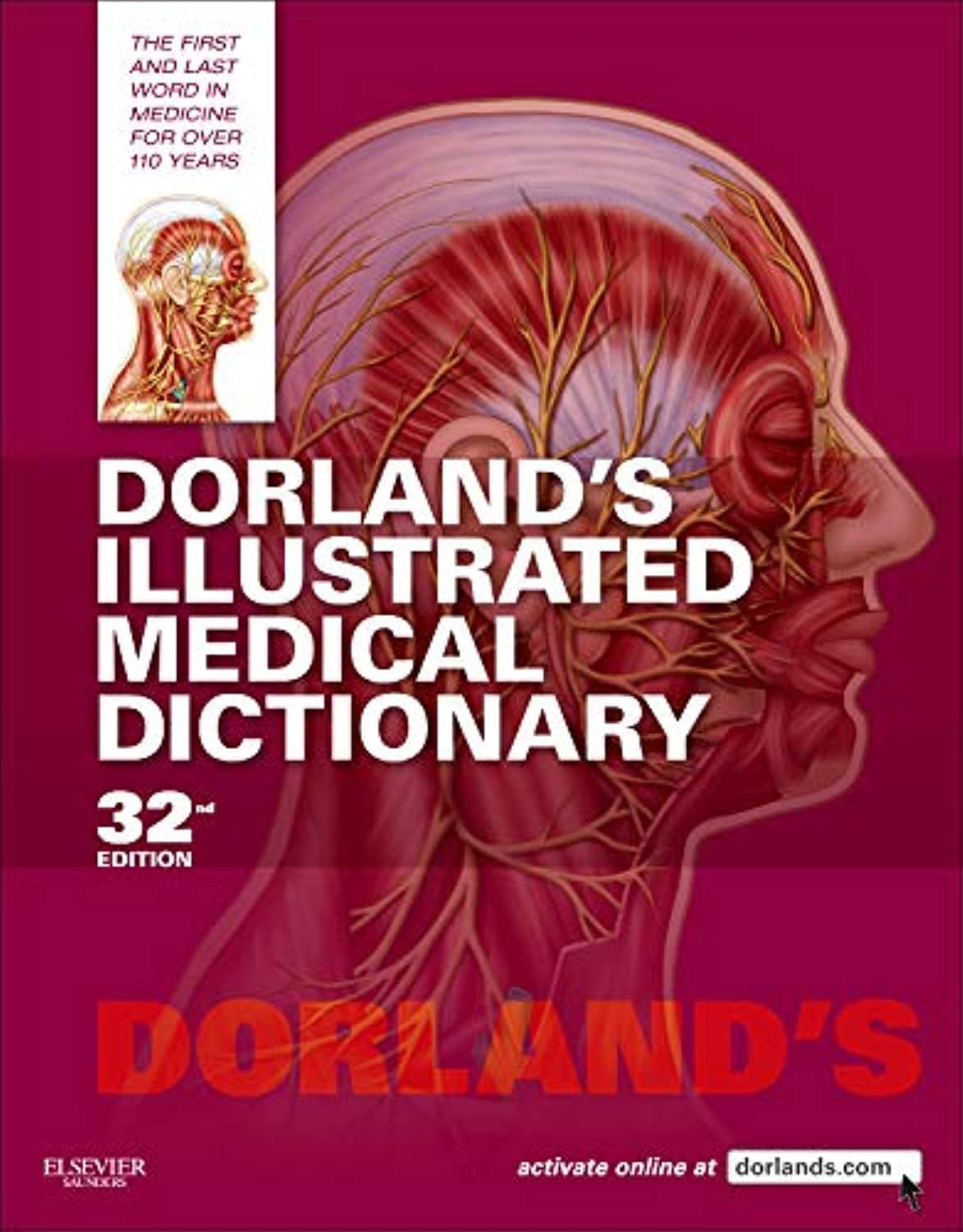 Dorland's Illustrated Medical Dictionary by W A Newman Dorl - Hardcover