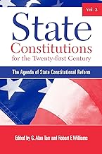 State Constitutions for the Twenty-first Century: The Agenda of State Constitutional Reform (American Constitutionalism)