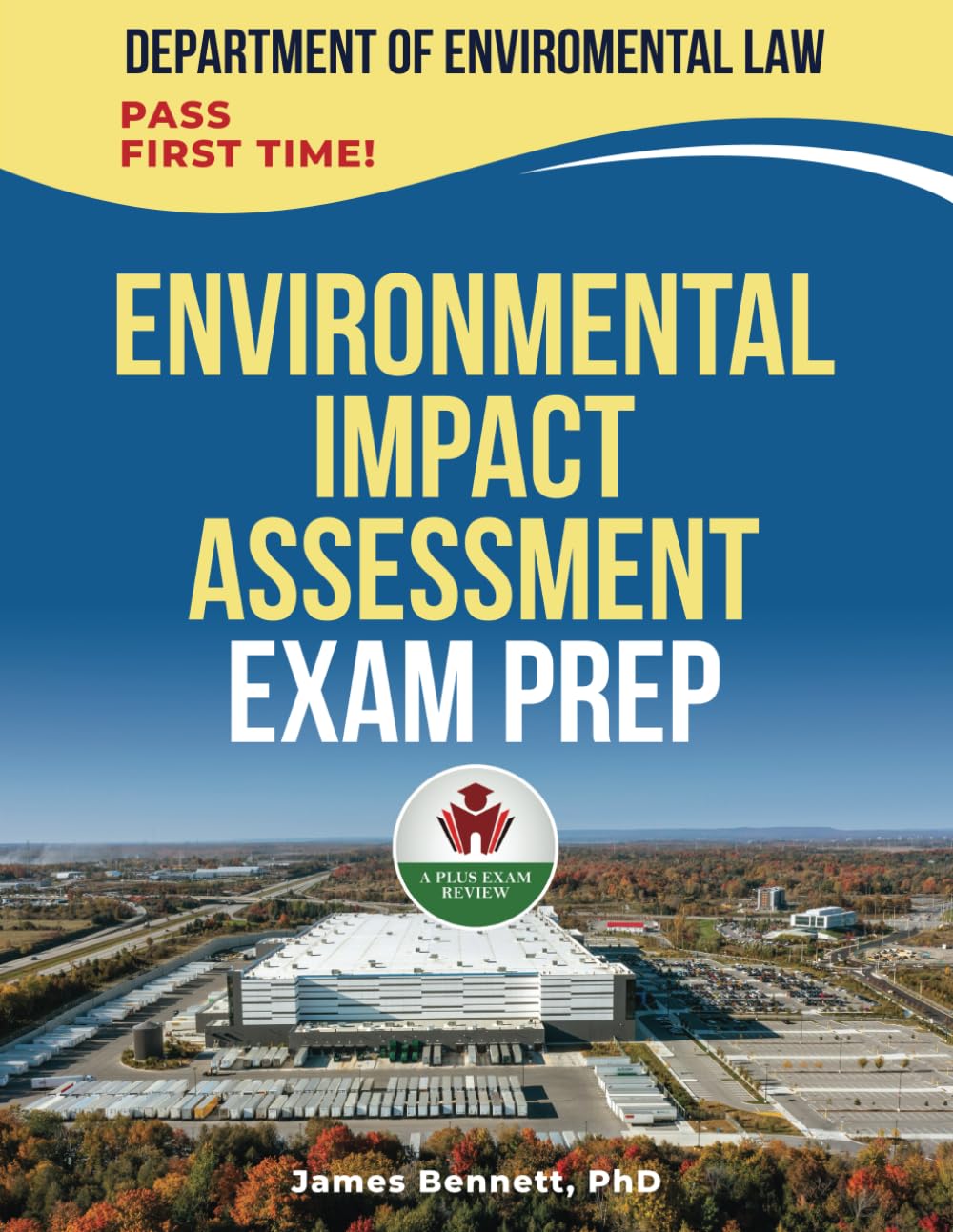 ENVIRONMENTAL IMPACT ASSESSMENT LAW EXAM PREP