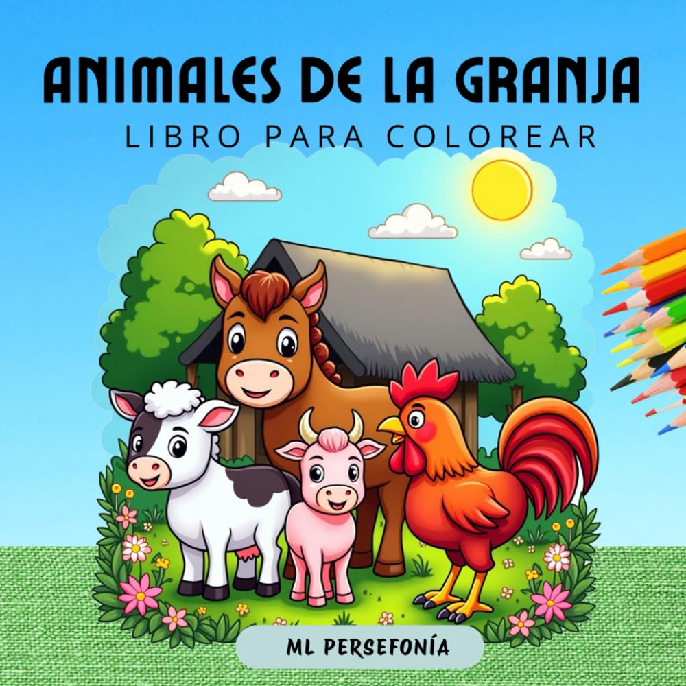ANIMALES DE LA GRANJA: LIBRO PARA COLOREAR