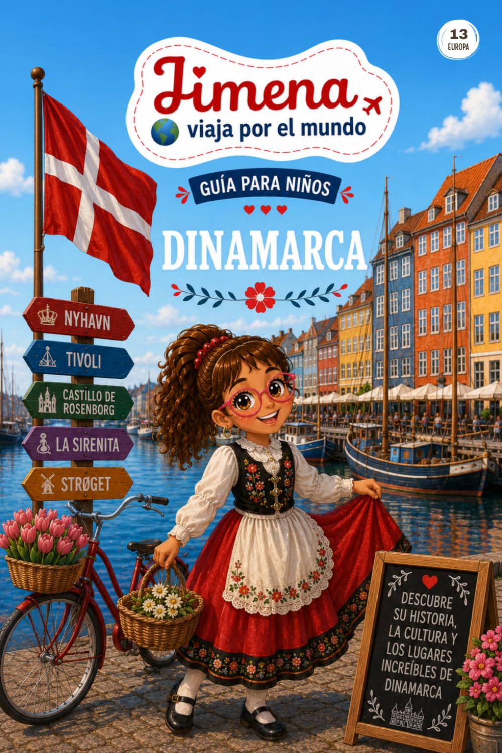 Guía de Dinamarca para niños: Viaja, aprende y descubre con Jimena (Jimena viaja por el mundo)