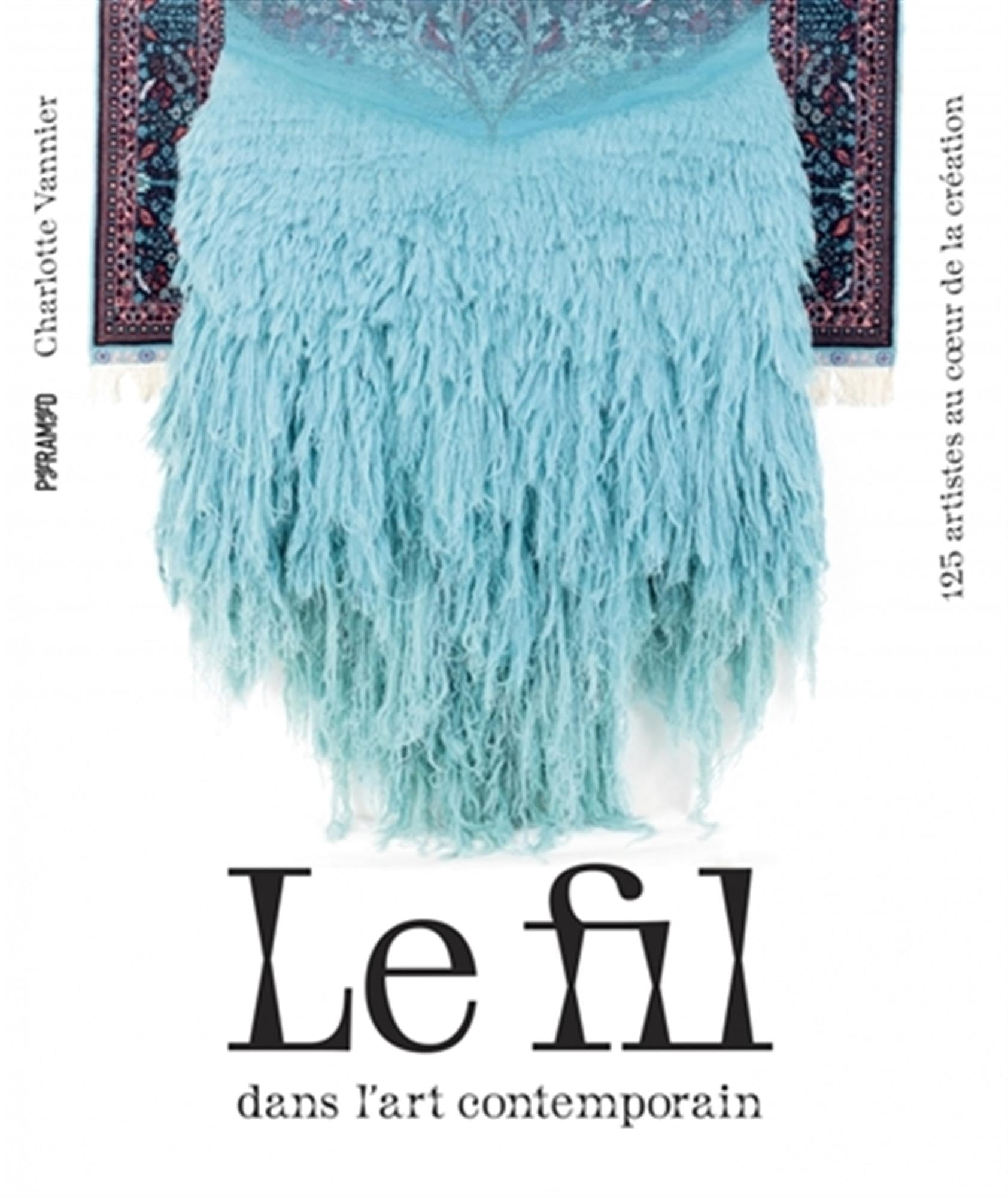 LE FIL DANS L'ART CONTEMPORAIN