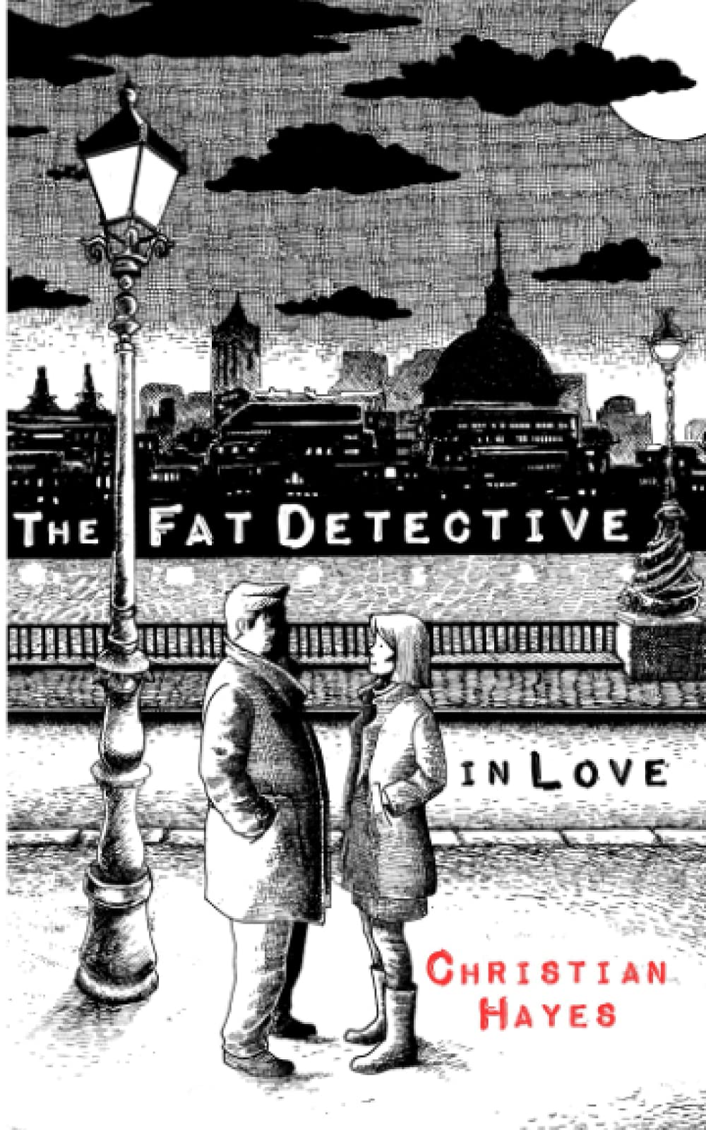 The Fat Detective in Love: The Eugene Blake Trilogy Book 2 (The Eugene Blake Series)