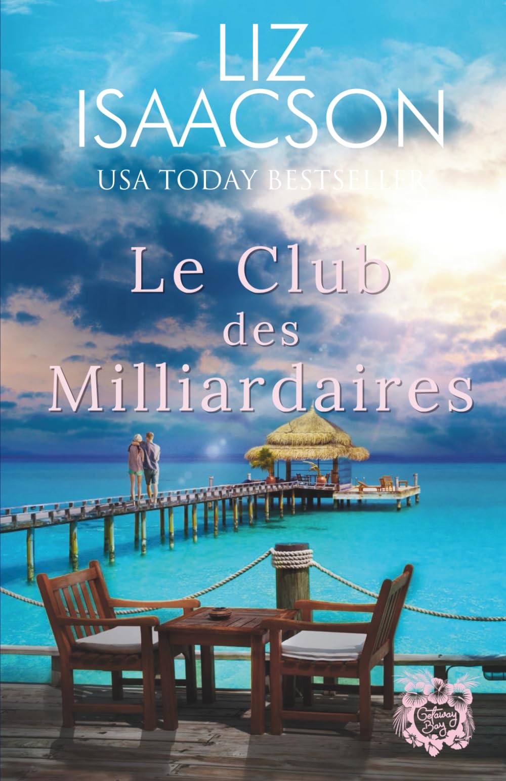 Le Club des Milliardaires: Une douce lecture de plage (Amours à la Baie du Paradis)