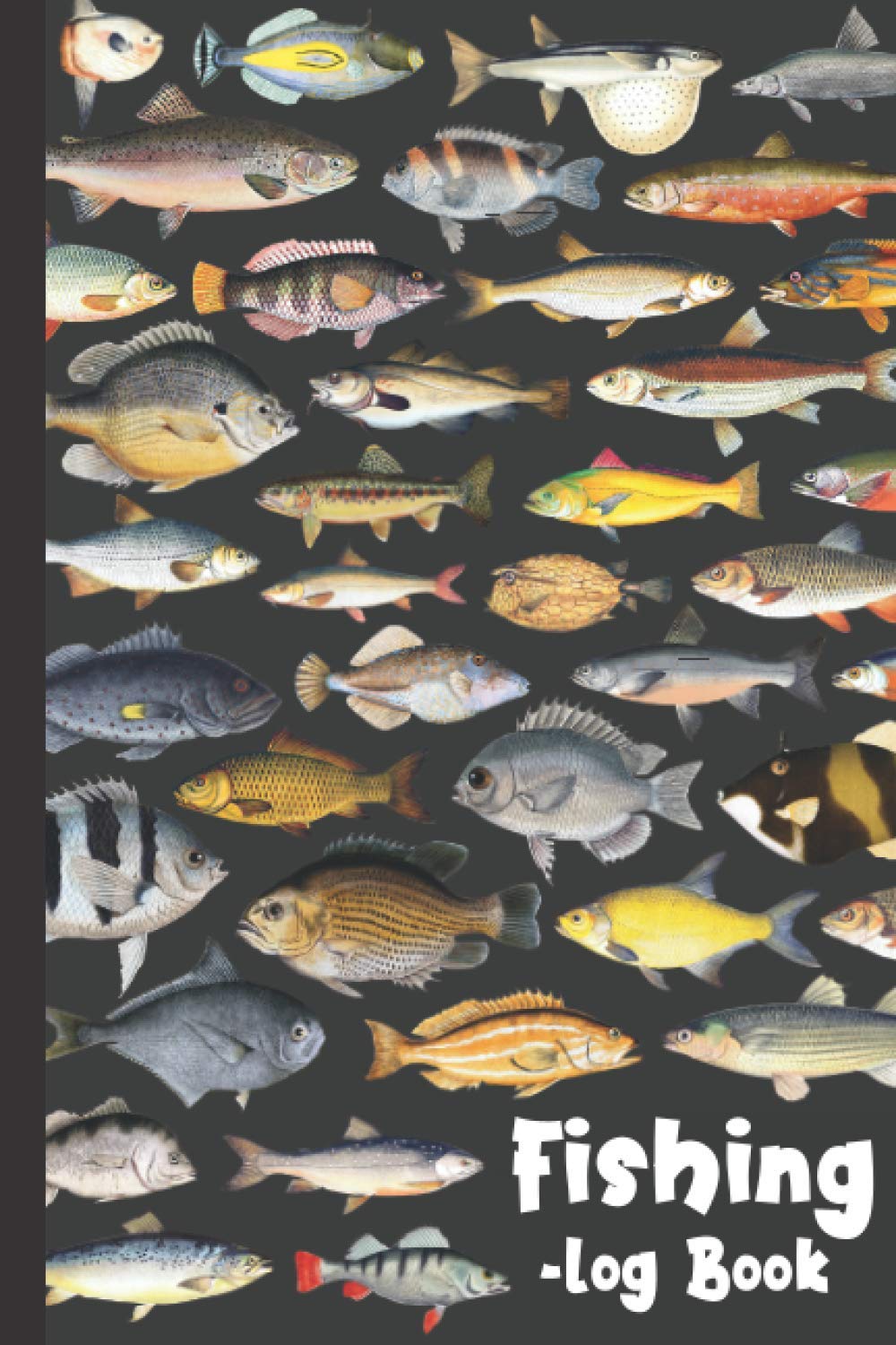 Fishing Log Book: A kids Fishing Log Book, Dad and Son Fishing Trip Logbook, An Angler's Fishing Journal Log Book - Log and Record Fishing Adventures ... The Species of Fish You've Caught together.