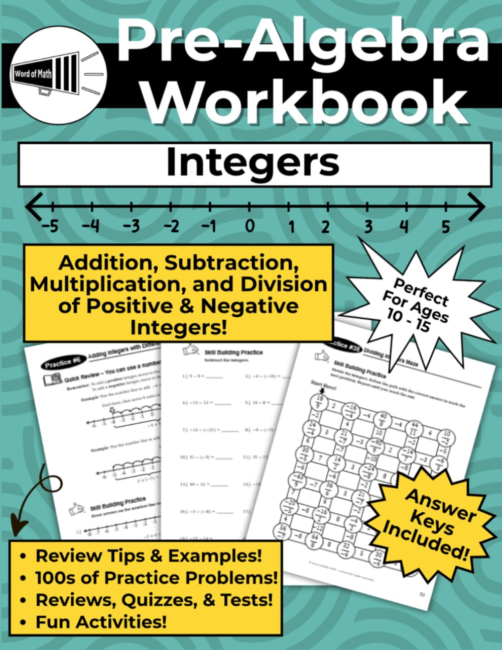 Pre-Algebra Integers Workbook: A Math Workbook with Explanations, Examples, Skills Practice, Review, Quizzes, Tests, and Fun Activities for Adding, ... Complete Answer Keys (Pre-Algebra Workbooks)