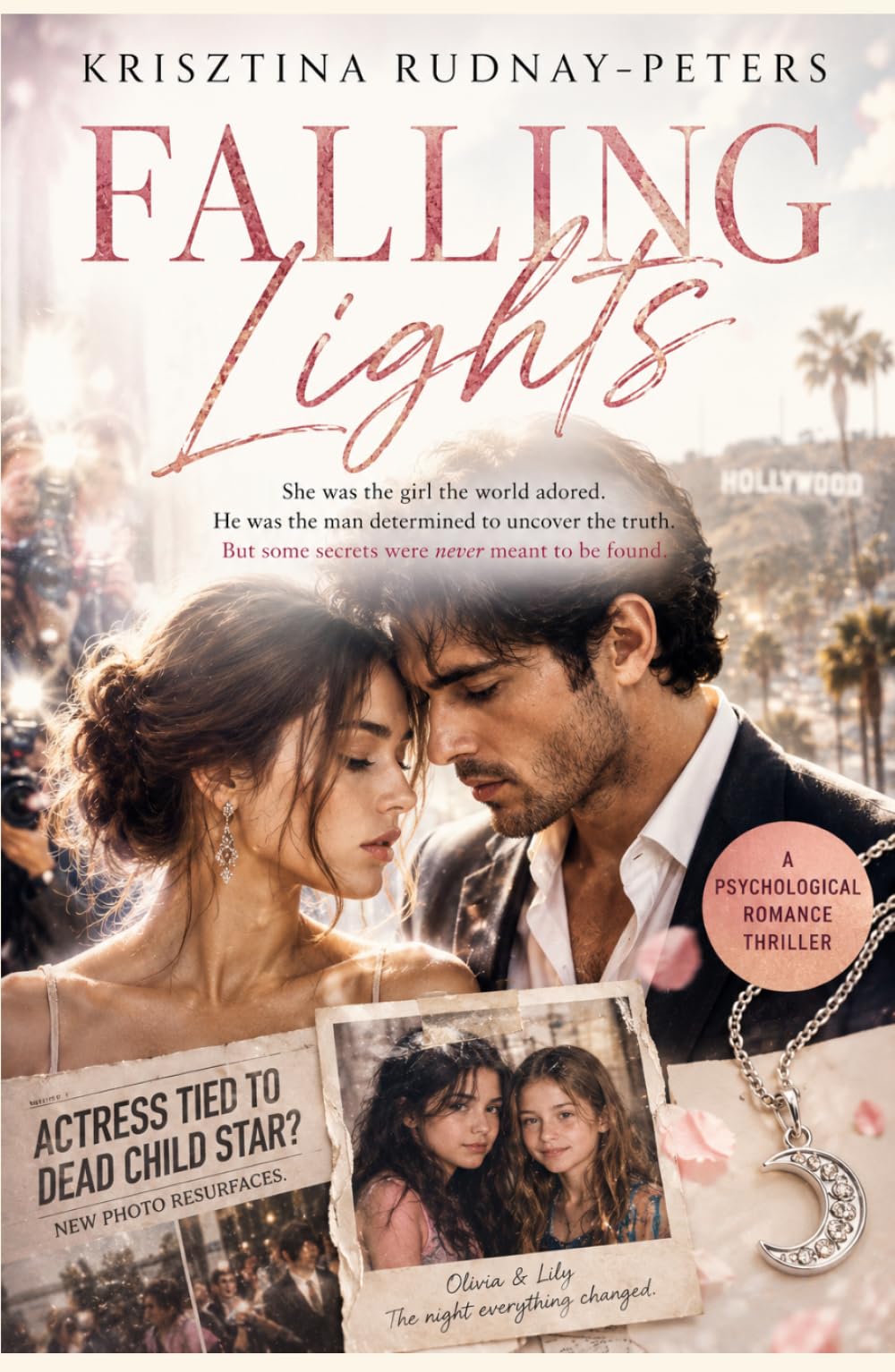 Falling Lights: A Psychological Romance Thriller About Hollywood Secrets, Obsession, and a Love Story Built on Lies