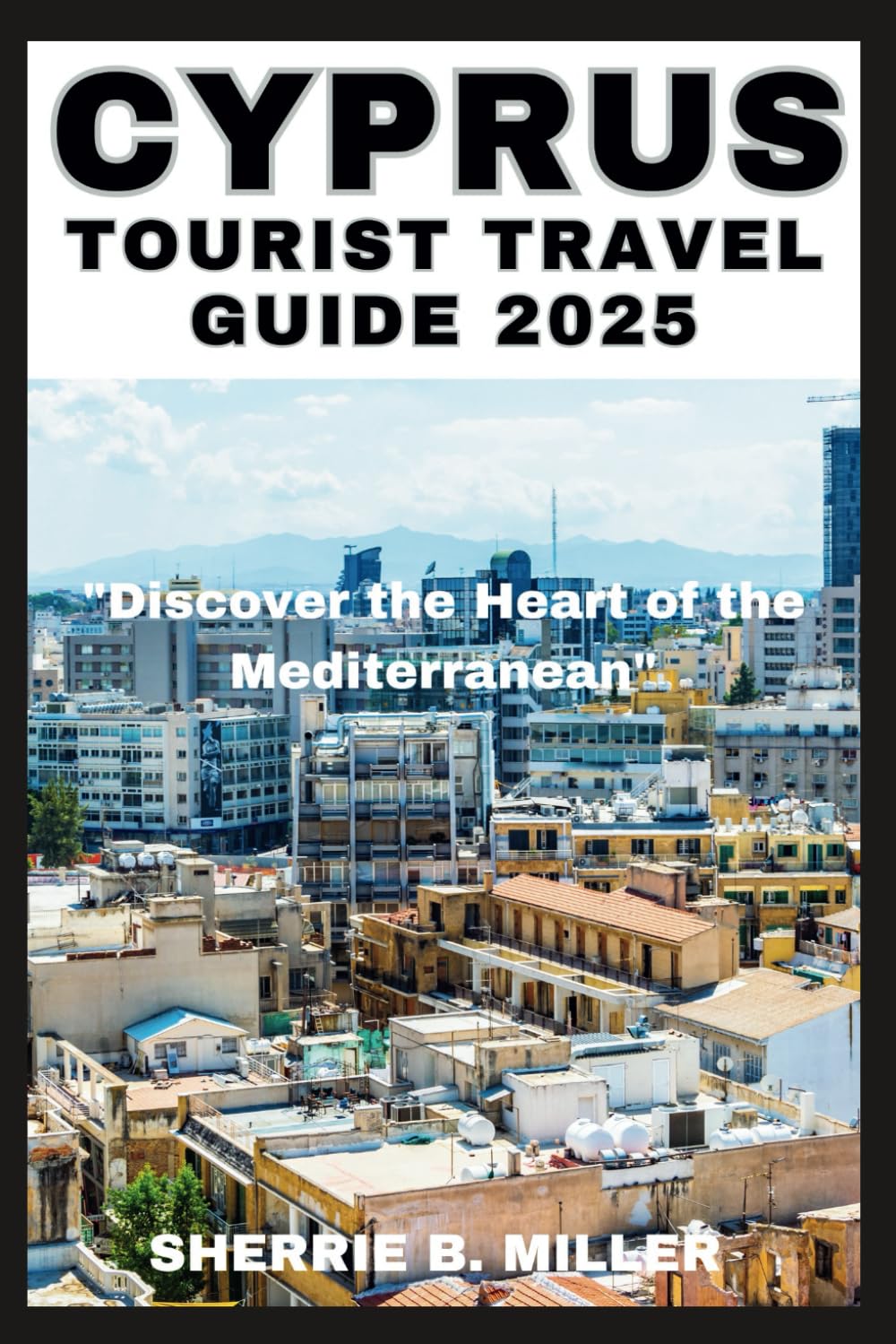 CYPRUS TOURIST TRAVEL GUIDE 2025