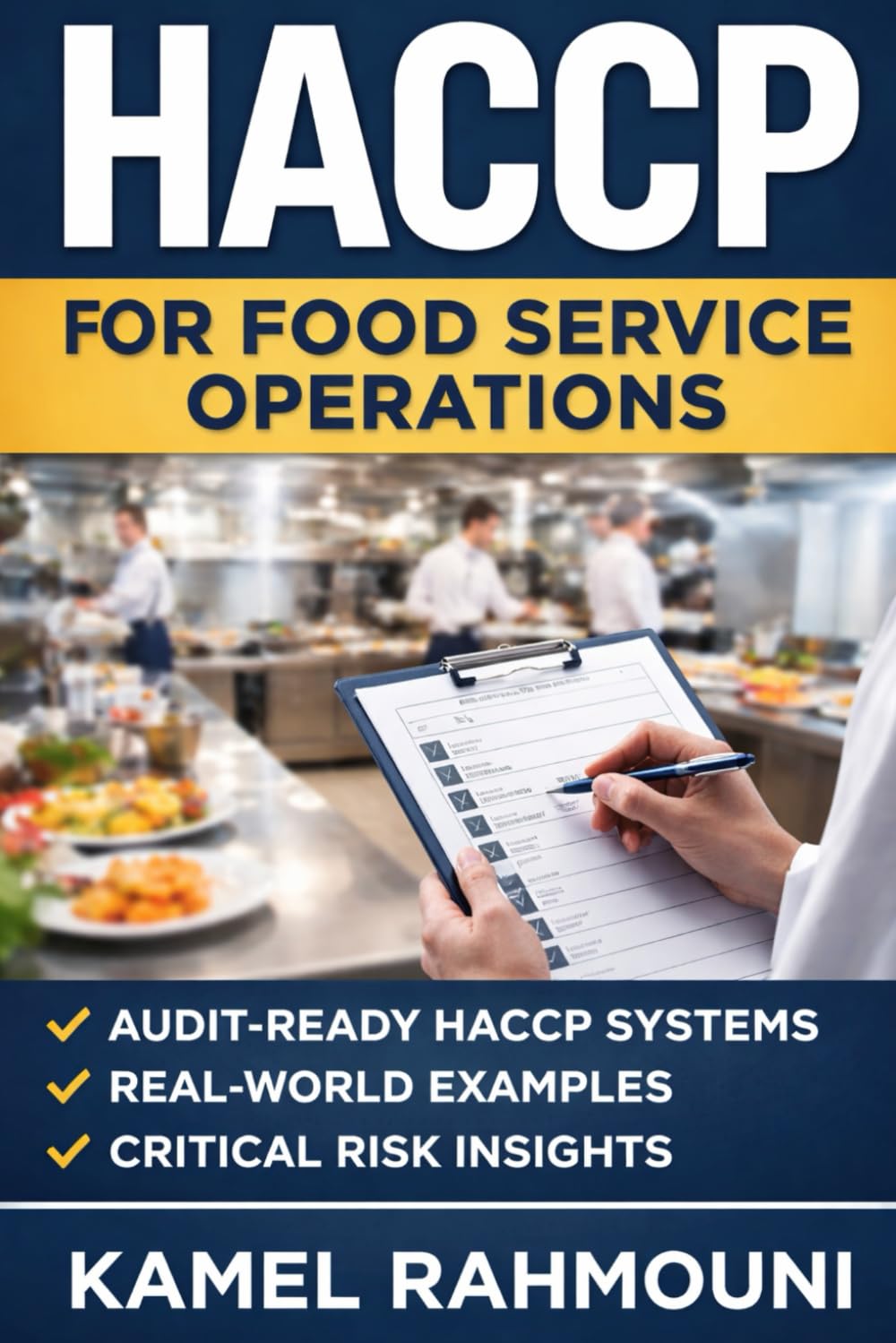 HACCP for Food Service Operations: Audit-Ready Food Safety Systems in Real Operating Conditions