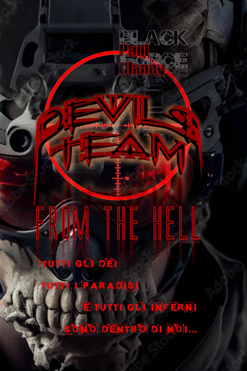 Devils Team: from the Hell!: Tutti gli dei, tutti i paradisi e tutti gli inferni... sono dentro di noi!