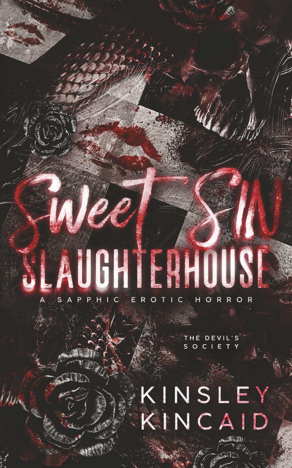 Sweet SIN Slaughterhouse: A Sapphic Erotic Horror (The Devil's Society)