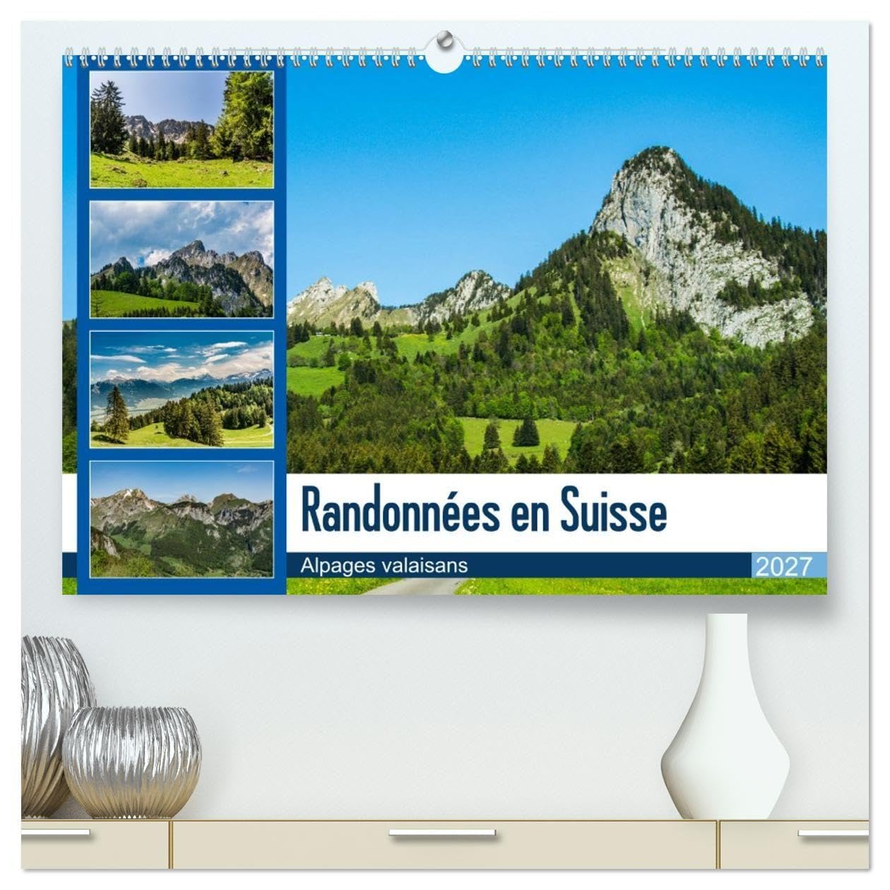Randonnées en Suisse alpages valaisans (Calendrier mural haut de gamme 2027 DIN A2 vertical), CALVENDO calendrier mensuel: Paysages bucoliques de la montagne suisse
