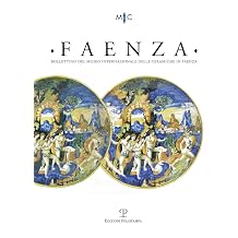 Faenza, 2019 Rivista Semestrale Di Studi Storici E Di Tecnica Dell arte Ceramica Fondata L anno 1913 Da Gaetano Ballardini