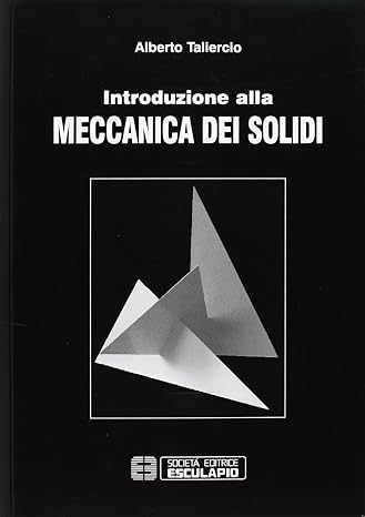 Alberto Taliercio - Introduzione alla meccanica dei solidi (2006)