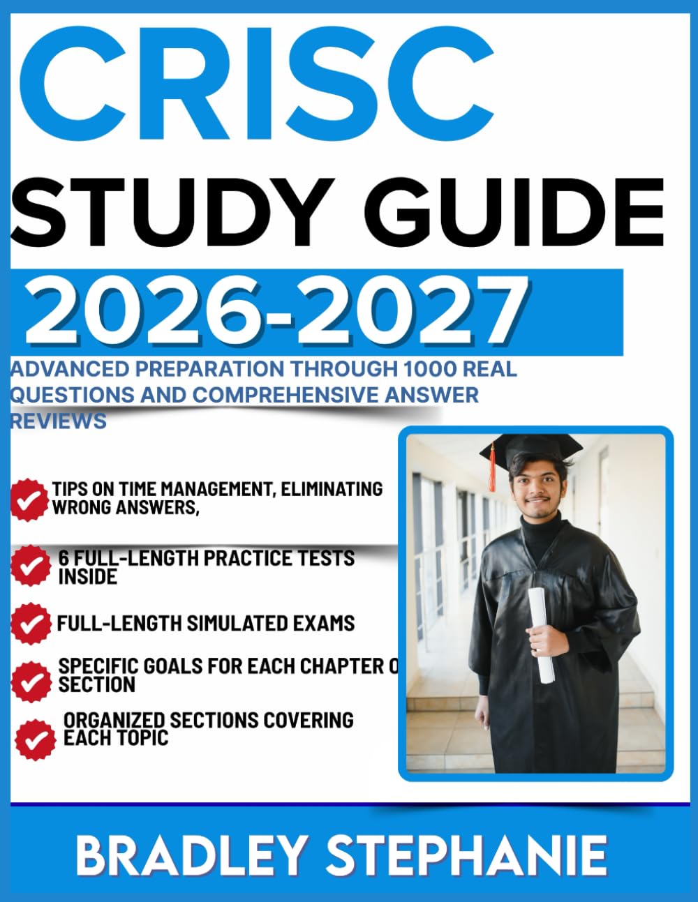 CRISC STUDY GUIDE 2026-2027: Advanced Preparation Through 1000 Real Questions and Comprehensive Answer Reviews