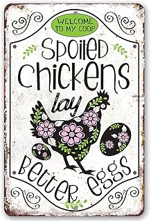 Spoiled Chickens - Funny Chicken Coop Sign, Farmhouse Decor and Country Home Display, Hen House Farm Decoration, Fresh Egg Sign and Gift Idea, 8x12 Use Indoors or Outdoors Durable Metal Sign