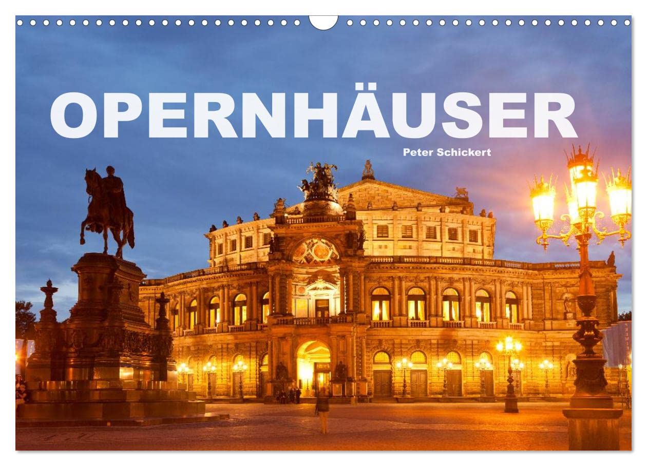 Opernhäuser (Wandkalender 2024 DIN A3 quer), CALVENDO Monatskalender