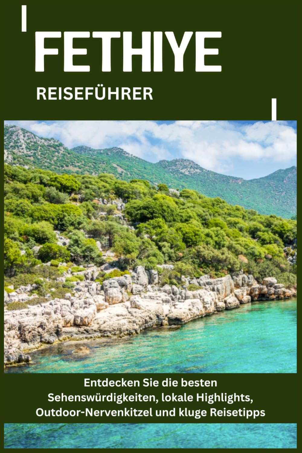 FETHIYE REISEFÜHRER: Entdecken Sie die besten Sehenswürdigkeiten, lokale Highlights, Outdoor-Nervenkitzel und kluge Reisetipps