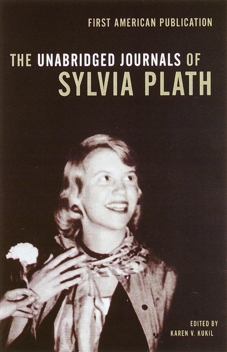 The Unabridged Journals of Sylvia Plath by Sylvia Plath (2000-10-17)