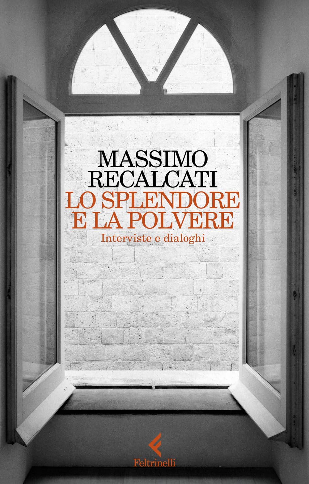 Lo splendore e la polvere. Interviste e dialoghi (Scintille)