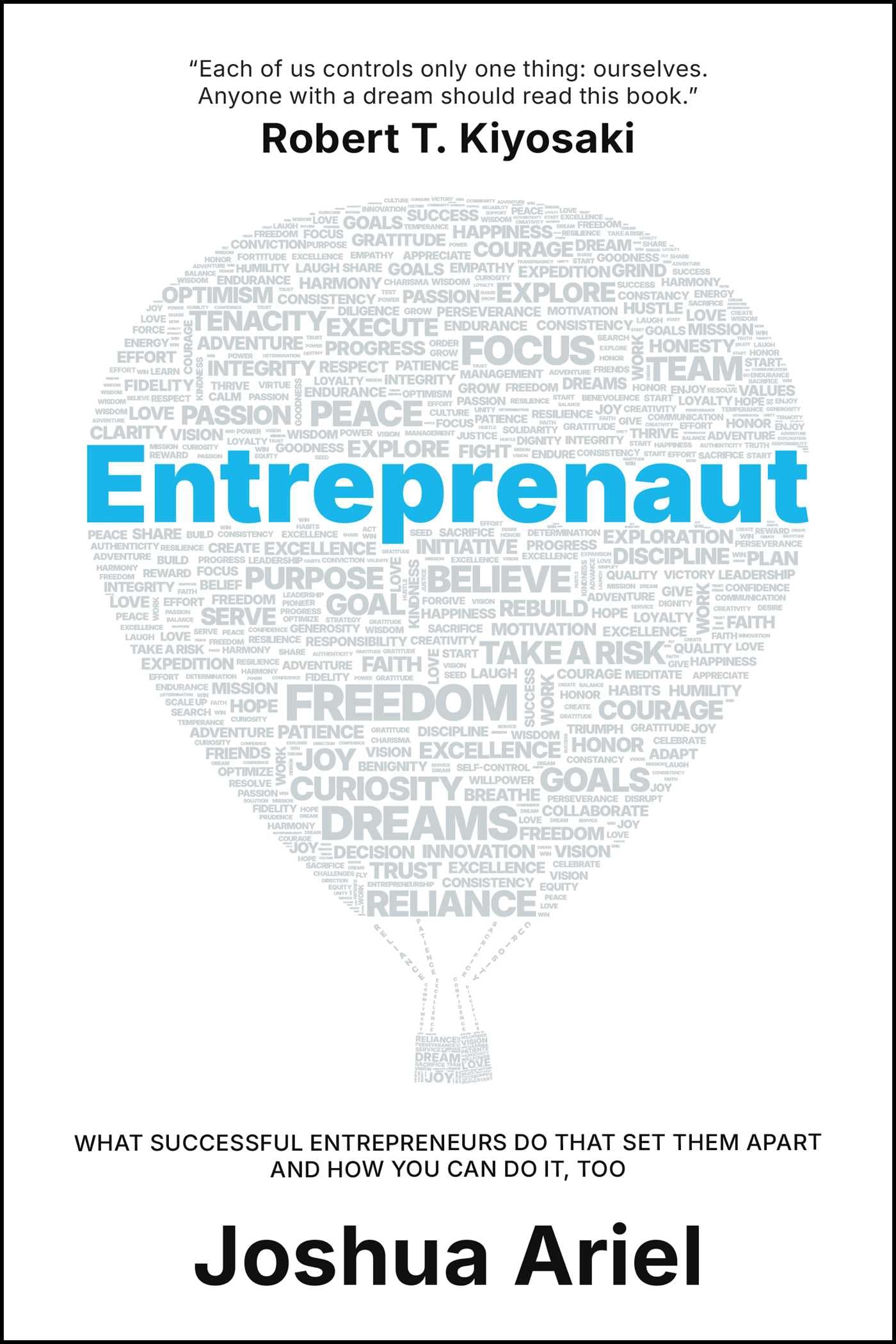 Entreprenaut: What Successful Entrepreneurs Do That Set Them Apart and How You Can Do It, Too