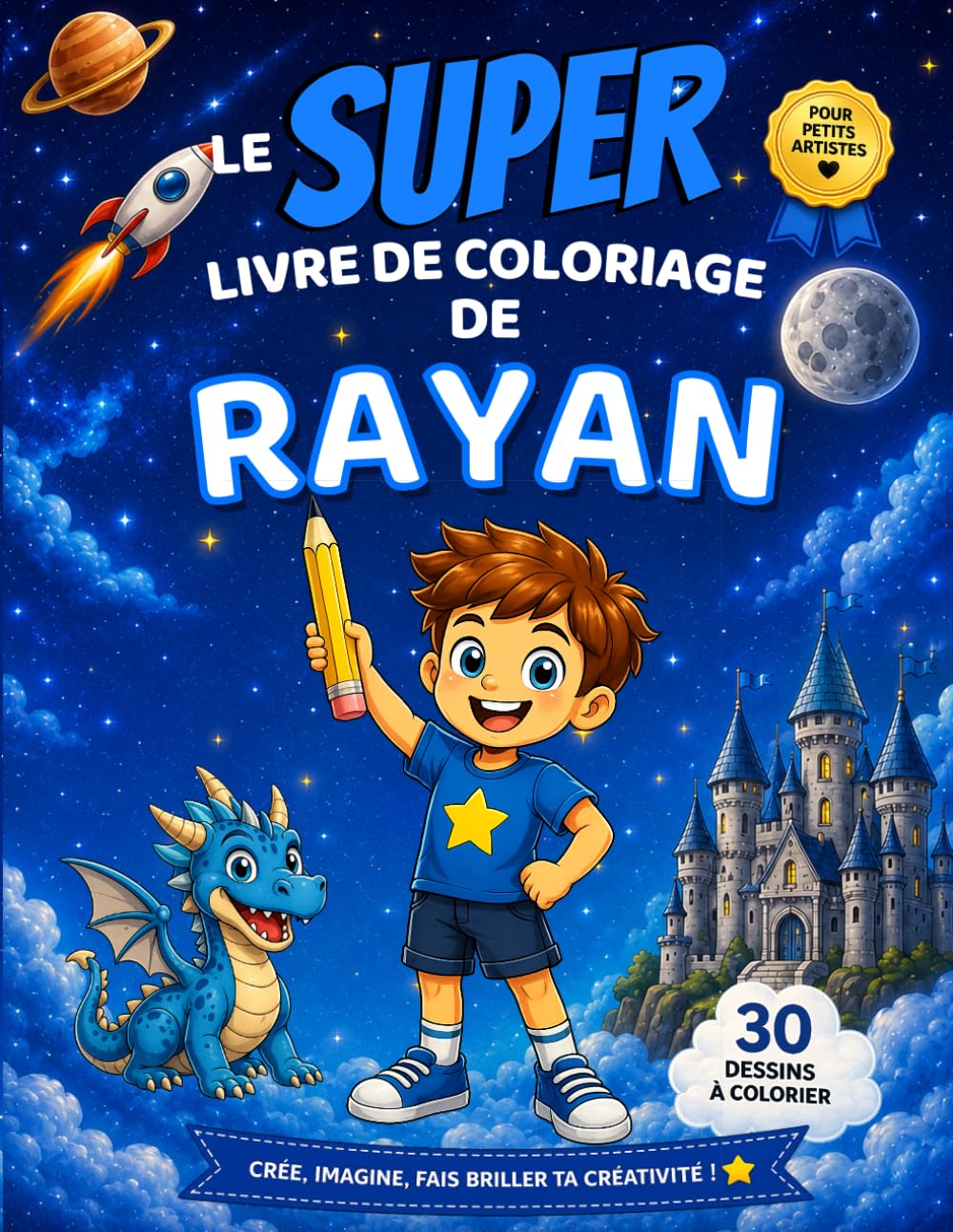 Le SUPER livre de coloriage de Rayan: 30 pages à colorier - Collection Colorie ton prénom